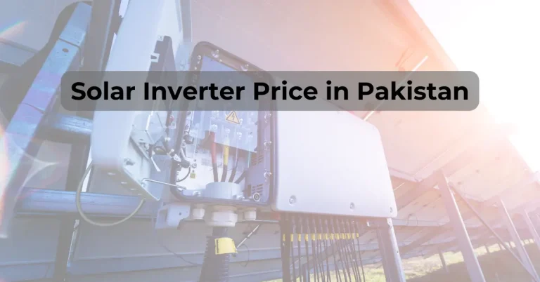Solar Inverter Price in Pakistan June 2024: Affordable Solutions Revealed!