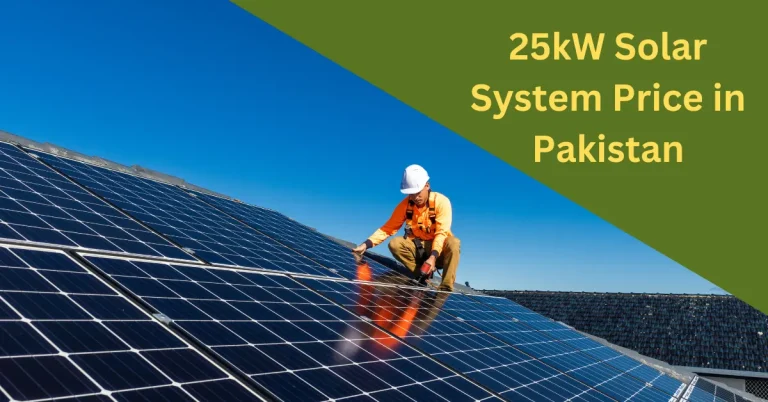 25kW Solar System Price In Pakistan: An In-depth Guide