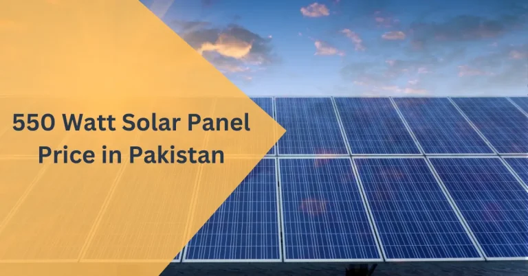 550 Watt Solar Panel Price in Pakistan 2024: FAQs, Pricing Trends, and Buying Guide